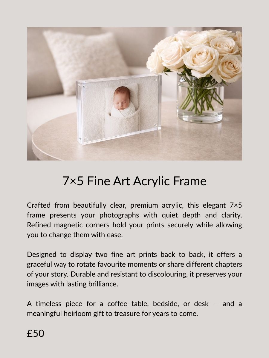 7x5 fine art acrylic frame displaying a newborn portrait, a timeless tabletop artwork created for families in Essex by a mobile newborn photographer.